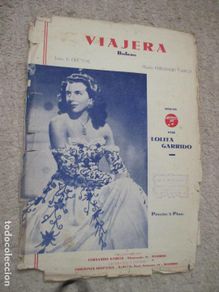 Musical scores: La viajera, bolero, de F. del Val y Fernando García, por Lolita Garrido 1948